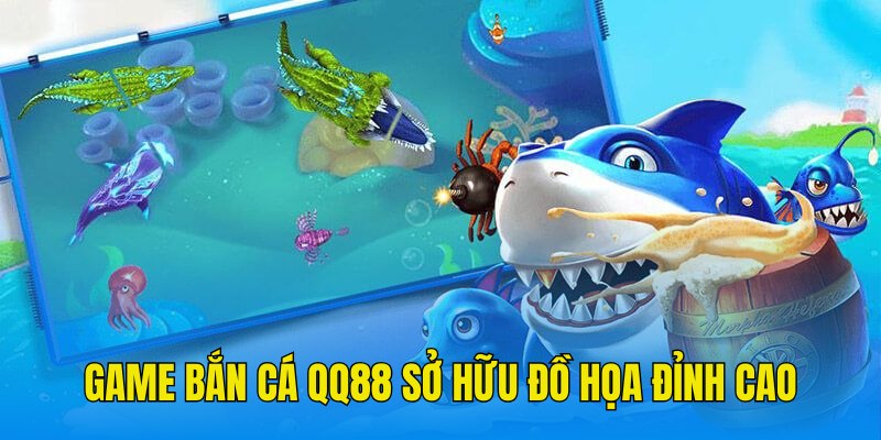 Đồ họa đỉnh cao, ấn tượng với hội viên tham gia của game bắn cá